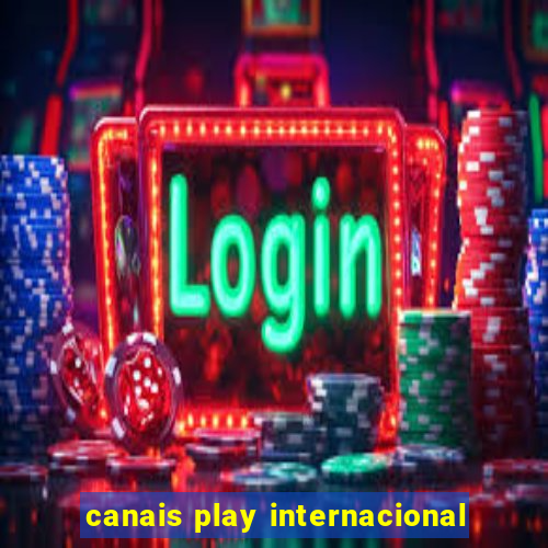 canais play internacional